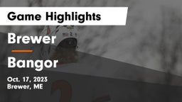 Brewer  vs Bangor  Game Highlights - Oct. 17, 2023