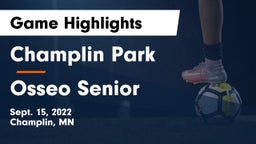 Champlin Park  vs Osseo Senior  Game Highlights - Sept. 15, 2022