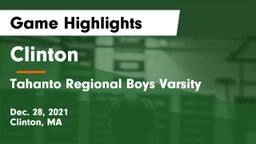Clinton  vs Tahanto Regional  Boys Varsity Game Highlights - Dec. 28, 2021