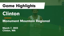 Clinton  vs Monument Mountain Regional Game Highlights - March 7, 2023