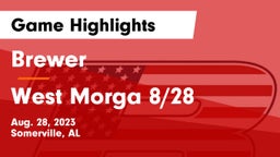 Brewer  vs West Morga 8/28 Game Highlights - Aug. 28, 2023