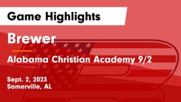 Brewer  vs Alabama Christian Academy 9/2 Game Highlights - Sept. 2, 2023
