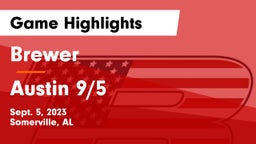 Brewer  vs Austin 9/5 Game Highlights - Sept. 5, 2023
