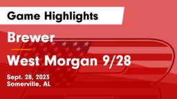 Brewer  vs West Morgan 9/28 Game Highlights - Sept. 28, 2023