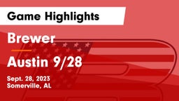 Brewer  vs Austin 9/28 Game Highlights - Sept. 28, 2023