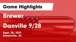 Brewer  vs Danville 9/28 Game Highlights - Sept. 28, 2023