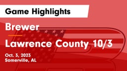 Brewer  vs Lawrence County 10/3 Game Highlights - Oct. 3, 2023