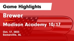 Brewer  vs Madison Academy 10/17 Game Highlights - Oct. 17, 2023