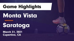Monta Vista  vs Saratoga Game Highlights - March 31, 2021