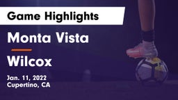 Monta Vista  vs Wilcox Game Highlights - Jan. 11, 2022