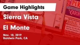 Sierra Vista  vs El Monte  Game Highlights - Nov. 18, 2019