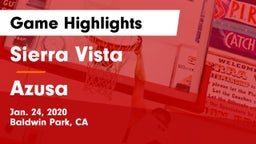 Sierra Vista  vs Azusa Game Highlights - Jan. 24, 2020