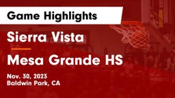 Sierra Vista  vs Mesa Grande HS Game Highlights - Nov. 30, 2023