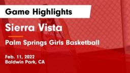 Sierra Vista  vs Palm Springs Girls Basketball Game Highlights - Feb. 11, 2022