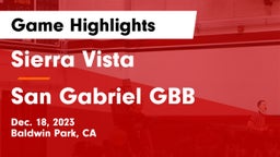 Sierra Vista  vs San Gabriel GBB Game Highlights - Dec. 18, 2023