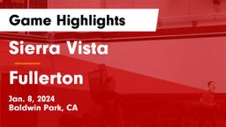 Sierra Vista  vs Fullerton  Game Highlights - Jan. 8, 2024