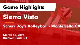 Sierra Vista  vs Schurr  Boy's Volleyball - Montebello CA Game Highlights - March 16, 2022