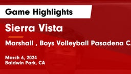 Sierra Vista  vs Marshall , Boys Volleyball Pasadena CA Game Highlights - March 6, 2024