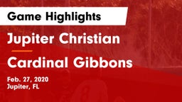 Jupiter Christian  vs Cardinal Gibbons  Game Highlights - Feb. 27, 2020