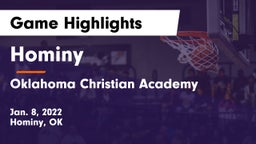 Hominy  vs Oklahoma Christian Academy  Game Highlights - Jan. 8, 2022