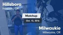 Matchup: Hillsboro High vs. Milwaukie  2016