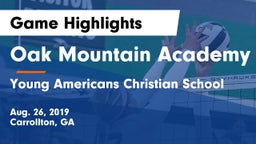 Oak Mountain Academy vs Young Americans Christian School Game Highlights - Aug. 26, 2019