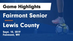 Fairmont Senior vs Lewis County  Game Highlights - Sept. 10, 2019