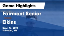 Fairmont Senior vs Elkins  Game Highlights - Sept. 13, 2022