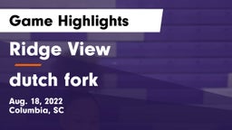 Ridge View  vs dutch fork  Game Highlights - Aug. 18, 2022