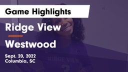 Ridge View  vs Westwood  Game Highlights - Sept. 20, 2022
