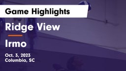 Ridge View  vs Irmo  Game Highlights - Oct. 3, 2023