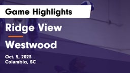 Ridge View  vs Westwood  Game Highlights - Oct. 5, 2023