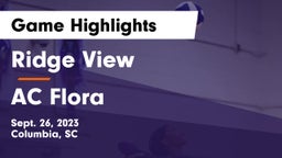 Ridge View  vs AC Flora  Game Highlights - Sept. 26, 2023