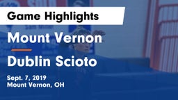 Mount Vernon  vs Dublin Scioto  Game Highlights - Sept. 7, 2019
