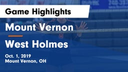 Mount Vernon  vs West Holmes  Game Highlights - Oct. 1, 2019