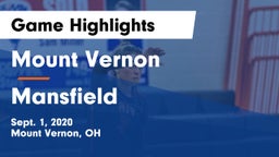 Mount Vernon  vs Mansfield  Game Highlights - Sept. 1, 2020