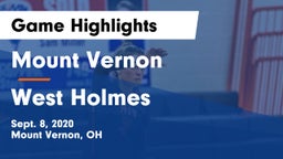 Mount Vernon  vs West Holmes  Game Highlights - Sept. 8, 2020