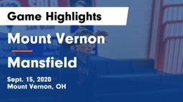 Mount Vernon  vs Mansfield  Game Highlights - Sept. 15, 2020