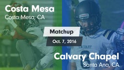 Matchup: Costa Mesa High vs. Calvary Chapel  2016