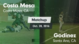 Matchup: Costa Mesa High vs. Godinez  2016