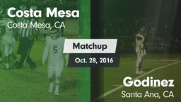 Matchup: Costa Mesa High vs. Godinez  2016