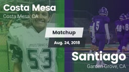 Matchup: Costa Mesa High vs. Santiago  2018