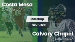 Matchup: Costa Mesa High vs. Calvary Chapel  2018