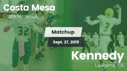 Matchup: Costa Mesa High vs. Kennedy  2019