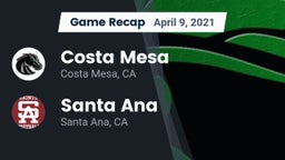 Recap: Costa Mesa  vs. Santa Ana  2021