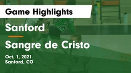 Sanford  vs Sangre de Cristo  Game Highlights - Oct. 1, 2021