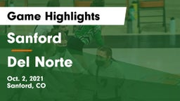 Sanford  vs Del Norte  Game Highlights - Oct. 2, 2021