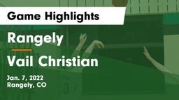 Rangely  vs Vail Christian  Game Highlights - Jan. 7, 2022