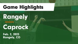 Rangely  vs Caprock  Game Highlights - Feb. 2, 2023