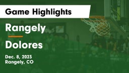 Rangely  vs Dolores Game Highlights - Dec. 8, 2023